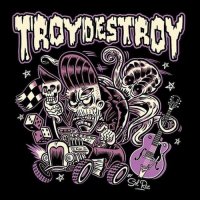 Troydestroy - Troydestroy (2016)