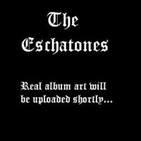 The Eschatones - The Eschatones (2012)