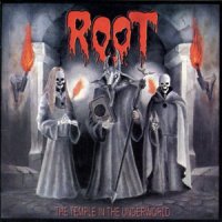 Root - The Temple in the Underworld (Reissue 2009) (1992)