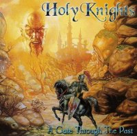 Holy Knights - A Gate Through The Past (2002)  Lossless