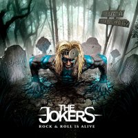 The Jokers - Rock \'N\' Roll Is Alive (2013)