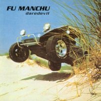 Fu Manchu - Daredevil (1995)