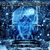 Black Majesty - Cross Of Thorns (2015)  Lossless