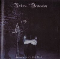 Nocturnal Depression - Reflections Of A Sad Soul (2008)