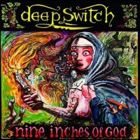 Deep Switch - Nine Inches Of God (1986)