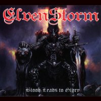 Elvenstorm - Blood Leads To Glory (2014)  Lossless