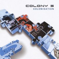 Colony 5 - Colonisation (2004)