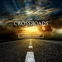 The Crossroads - Golden Town (2015)