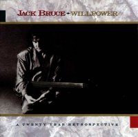 Jack Bruce - Willpower (A Twenty-Year Retrospective) (1989)