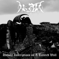 Nutr - Unholy Inscriptions On A Tainted Wall (2010)