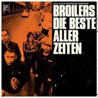 Broilers - Die Beste Aller Zeiten (2017)