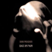 Back In Pain - Dark Preacher (2016)