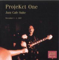 King Crimson - ProjeKct One: Jazz Cafe Suite, December 1-4, 1997 [Bootleg] (2003)  Lossless