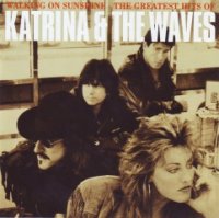 Katrina & The Waves - Walking on Sunshine – Greatest Hits (1997)