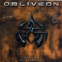 Obliveon - Carnivore Mothermouth (1999)