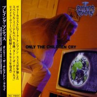 Praying Mantis - Only The Children Cry (Japanese Reissued 2013) (1991)