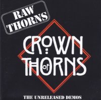 Crown Of Thorns - Raw Thorns: The Unreleased Demos (1994)