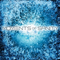 Moments Of Sanity - Emulsion (2015)