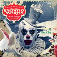 Saltatio Mortis - Zirkus Zeitgeist - Ohne Strom Und Stecker (2015)