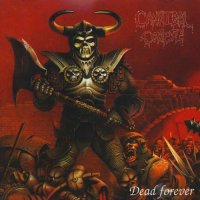 Cannibal Corpse - Dead Forever (Bootleg) (1992)