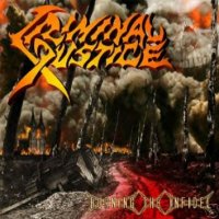 Criminal Justice - Burning The Infidel (Compilation / Vinyl Rip) (2005)