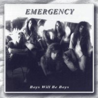 Emergency - Boys Will Be Boys (Remastered 2005) (1993)