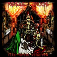 Rosae Crucis - Fede Potere Vendetta (2009)