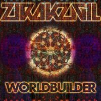 Zirakzigil - Worldbuilder (Redux) (2016)