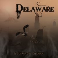 Delaware - El Sueño del Chamán (2017)