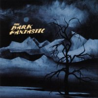 The Dark Fantastic - The Dark Fantastic (1999)