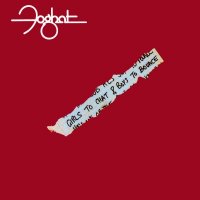 Foghat - Girls To Chat & Boys To Bounce (1981)