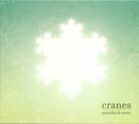 Cranes - Particles & Waves (2004)