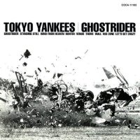 Tokyo Yankees - Ghostrider (1993)