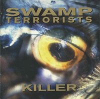 Swamp Terrorists - Killer (1996)