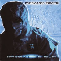 Massiv In Mensch - Belastendes Material (2000)