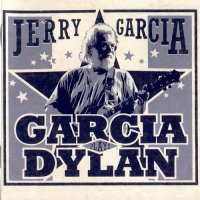 Jerry Garcia - Garcia Plays Dylan (Live) 2CD (2006)  Lossless