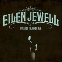 Eilen Jewell - Queen of the Minor Key (2011)  Lossless