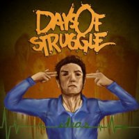 Days Of Struggle - Ideas (2011)