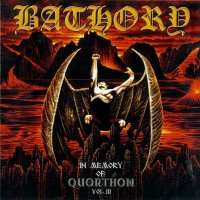 Bathory - In Memory of Quorthon Volume III (Compilation) (2006)