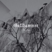 Gallhammer - The End (2011)