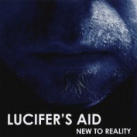 Lucifer\'s Aid - New To Reality (2016)  Lossless