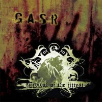 Gasr - Survival Of The Fittest (2005)