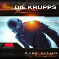 Die Krupps - Robo Sapien (2014)