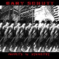 Gary Schutt (J S Soto) - Puppets In Symmetry (2012)