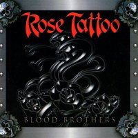 Rose Tattoo - Blood Brothers (2007)