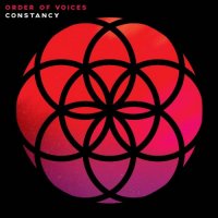 Order Of Voices - Constancy (2017)