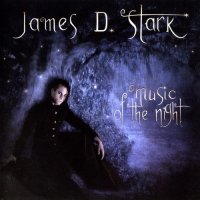 James D. Stark - Music Of The Night (2006)