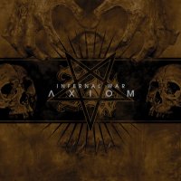 Infernal War - Axiom (2015)