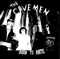 The Cavemen - Born To Hate (2016)