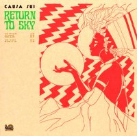 Causa Sui - Return to Sky (2016)